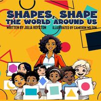 Cover image for Shapes Shape the World Around Us