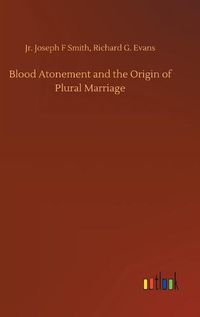 Cover image for Blood Atonement and the Origin of Plural Marriage