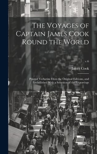 Cover image for The Voyages of Captain James Cook Round the World