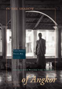 Cover image for In the Shadow of Angkor: New Writing from Cambodia and Cambodian Americans