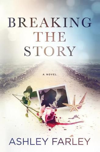 Cover image for Breaking the Story