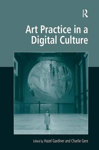 Cover image for Art Practice in a Digital Culture