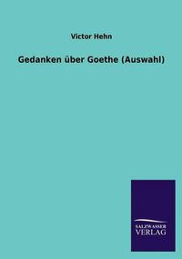 Cover image for Gedanken uber Goethe (Auswahl)