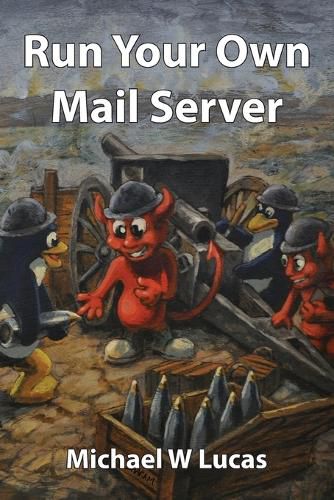 Cover image for Run Your Own Mail Server