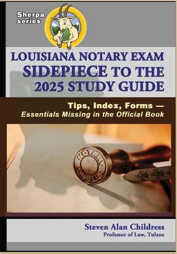 Cover image for Louisiana Notary Exam Sidepiece to the 2025 Study Guide