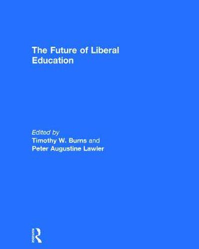 Cover image for The Future of Liberal Education