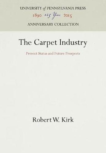 The Carpet Industry: Present Status and Future Prospects