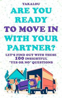 Cover image for Are You Ready To Move In With Your Partner?