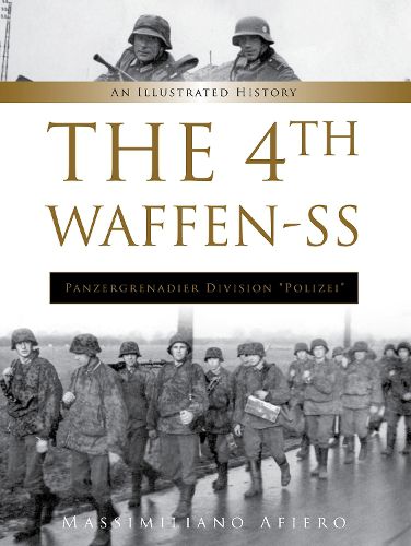 Cover image for 4th Waffen-SS Panzergrenadier Division  Polizei : An Illustrated History