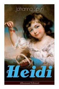 Cover image for Heidi (Illustrated Edition): Classic of Children's Literature