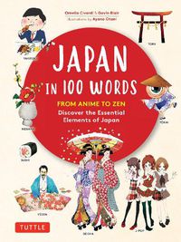Cover image for Japan in 100 Words: From Anime to Zen: Discover the Essential Elements of Japan