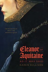 Cover image for Eleanor of Aquitaine, as It Was Said