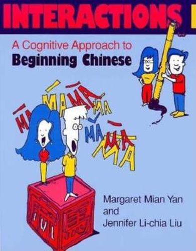 Cover image for Interactions I [text + workbook]: A Cognitive Approach to Beginning Chinese