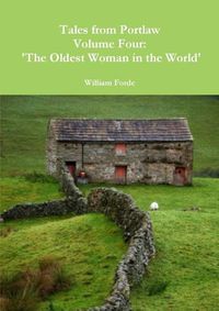 Cover image for Tales from Portlaw Volume Four: 'the Oldest Woman in the World'