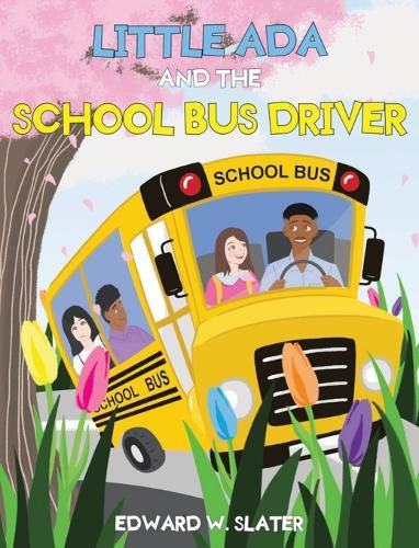 Cover image for Little Ada and the School Bus Driver