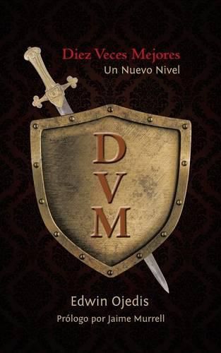 Cover image for Diez Veces Mejores: Un Nuevo Nivel