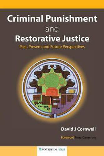 Cover image for Criminal Punishment and Restorative Justice: Past, Present and Future Perspectives