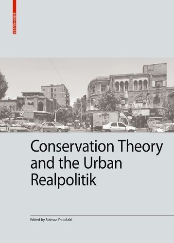 Cover image for Conservation Theory and the Urban Realpolitik