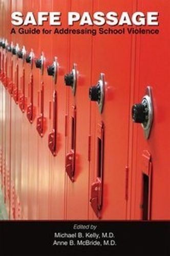 Cover image for Safe Passage: A Guide for Addressing School Violence