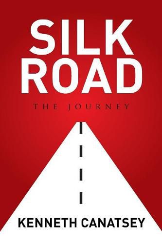 Cover image for Silk Road: The Journey