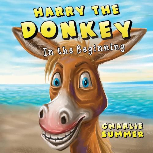 Cover image for Harry the Donkey - In the Beginning