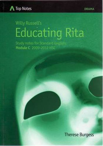 Cover image for Willy Russell's Educating Rita: Study Notes for Standard English: Module C 2009-2012 HSC