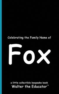 Cover image for Celebrating the Family Name of Fox