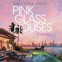 Cover image for Pink Glass Houses