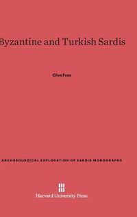 Cover image for Byzantine and Turkish Sardis