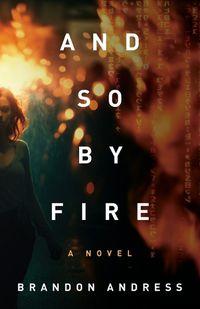 Cover image for And So By Fire