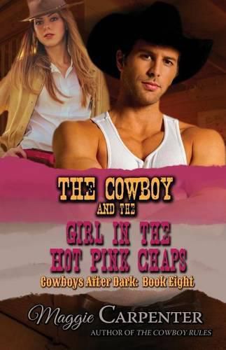 Cover image for The Cowboy and the Girl In The Hot Pink Chaps