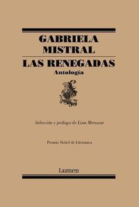 Cover image for Las renegadas. Antologia / The Renegades: Anthology