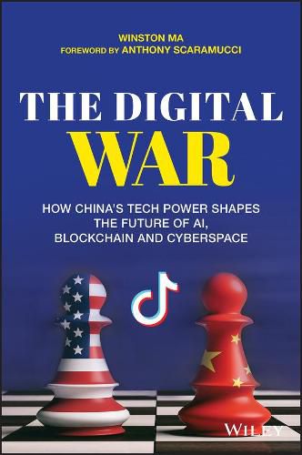 Cover image for The Digital War: How China's Tech Power Shapes the Future of AI, Blockchain and Cyberspace