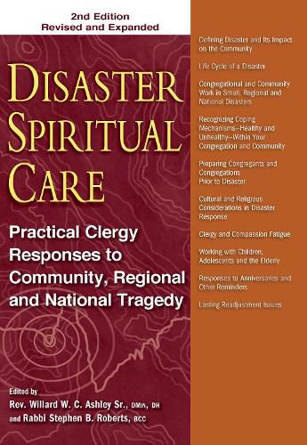 Cover image for Disaster Spiritual Care, 2nd Edition: Practical Clergy Responses to Community, Regional and National Tragedy