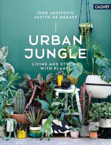 Cover image for Urban Jungle: Living and Styling with Plants