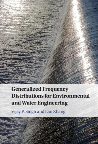 Cover image for Generalized Frequency Distributions for Environmental and Water Engineering