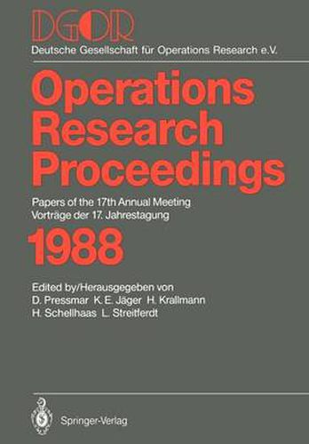 DGOR: Papers of the 17th Annual Meeting / Vortrage der 17. Jahrestagung 1988