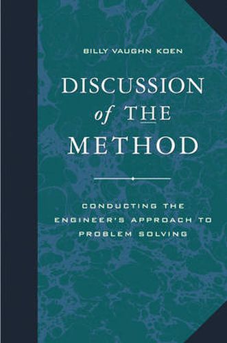 Cover image for Discussion Of The Method Rightly Conducting The Engineers Approach To: Problem Solution