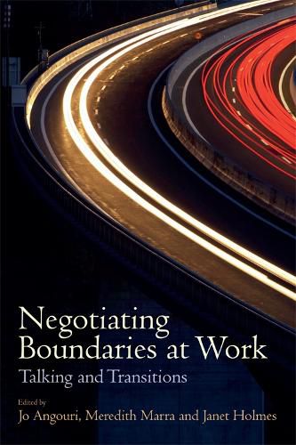 Negotiating Boundaries at Work: Talking and Transitions