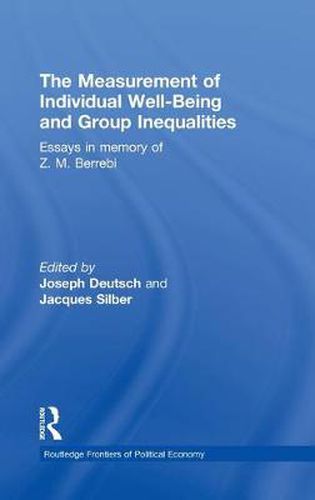 Cover image for The Measurement of Individual Well-Being and Group Inequalities: Essays in Memory of Z. M. Berrebi