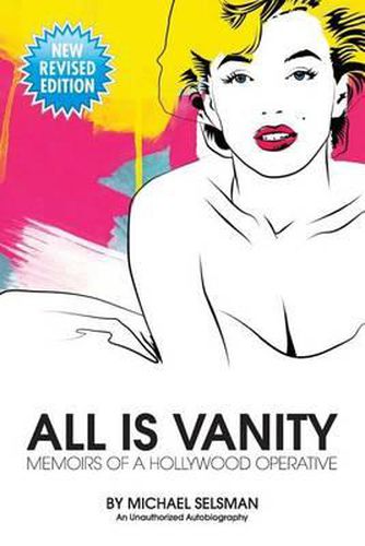 Cover image for All Is Vanity: Memoirs of a Hollywood Operative