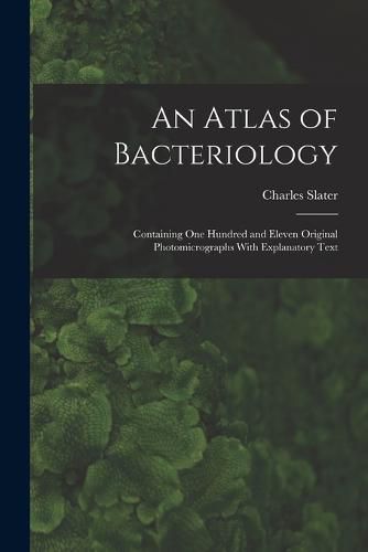 Cover image for An Atlas of Bacteriology