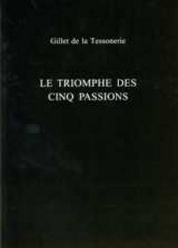 Cover image for Le Triomphe Des Cinq Passions
