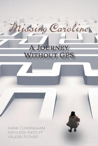 Cover image for Missing Caroline: A Journey Without GPS