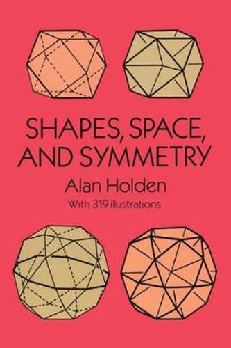 Cover image for Shapes, Space and Symmetry