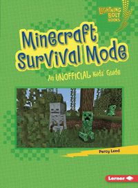 Cover image for Minecraft Survival Mode: An Unofficial Kids' Guide