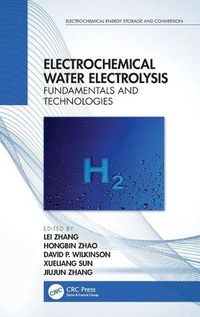 Cover image for Electrochemical Water Electrolysis: Fundamentals and Technologies