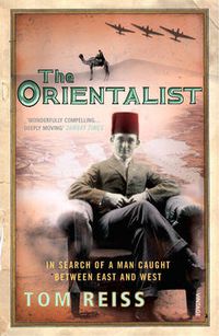Cover image for The Orientalist: In Search of a Man caught between East and West