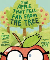 Cover image for The Apple That Fell Far From the Tree