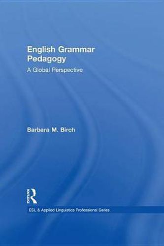 English Grammar Pedagogy: A Global Perspective